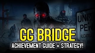 Mob of the Dead  GG Bridge Round 15 Achievement Guide amp Strategy [upl. by Adile]