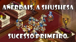 Dofus Anerrais a Shushesa a 8  Primeiro [upl. by Kerianne140]