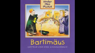 Bartimäus  Ein MiniMusical von Gertrud und Dirk Schmalenbach [upl. by Eidoc]