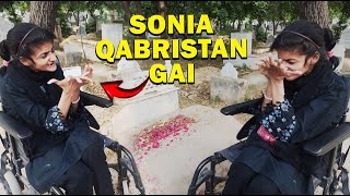 Sonia Got Emotional  Sonia went to Qabristan  Sonia Vlogs [upl. by Lemej]