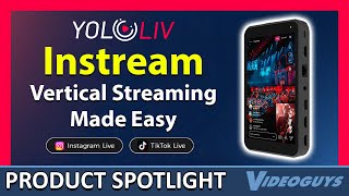 YoloLiv Instream Vertical Video AllinOne Encoder Switcher Monitor amp Streamer Product Spotlight [upl. by Nerej]