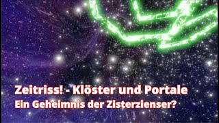 Zeitriss – Klöster und Portale – Ein Geheimnis der Zisterzienser [upl. by Swigart]