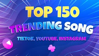 Top 150 Best Trending Songs 7 Seconds Each on Instagram Reels YouTube Shorts Facebook TikTok [upl. by Aicela435]