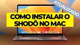 COMO INSTALAR O SHODO NO MAC ATUALIZADO 2023 VENTURA [upl. by Lau31]