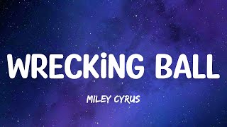 Wrecking Ball  Miley Cyrus Mix lyrics Ed Sheeran LvlyLyrics [upl. by Sinnylg]