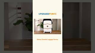 Delsey Luggage Review UpgradedPoints [upl. by Milas]