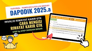 SOLUSI CARA MENGATASI INVALID RIWAYAT KARIR GTK DI APLIKASI DAPODIK 2025 [upl. by Natsyrk678]