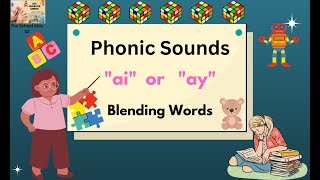 Long and Short Vowels  Phonics for Kindergarten  Phonics quotaiquot quotayquot ay Sound Words ai Words [upl. by Elleraj]