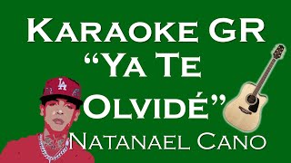 Karaoke  Ya Te Olvidé  Natanael Cano [upl. by Kezer138]