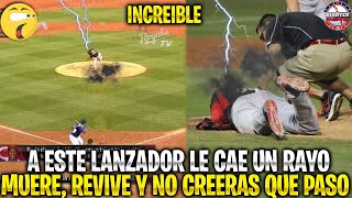 Este PELOTERO Le CAE un RAYO en PLENO JUEGO PIERDE la VIDA es REVIVIDO y NO CREERÁS lo que PASÓ MLB [upl. by Anivlek]