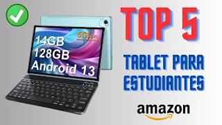 🔴💻 Las 5 MEJORES Tablet para ESTUDIANTES en AMAZON 2024 Calidad  Precio  Buenas  Baratas [upl. by Goerke]