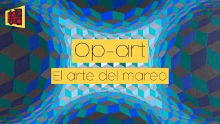 OP ART  CINETISMO El Arte del Mareo ESCHER VASARELY SOTO  Arte Contemporáneo [upl. by Nadaha]