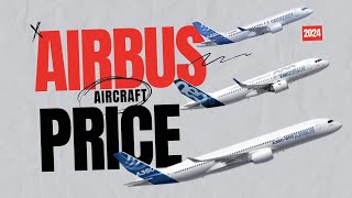 Airbus Aircraft Price list for 202324 [upl. by Nipahc]