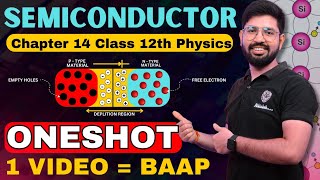 Semiconductor Oneshot Class 12  Physics Chapter 14 Class 12 Oneshot  CBSE JEE NEET [upl. by Jeni]