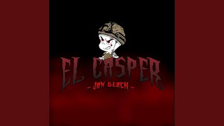 El Casper [upl. by Ennire]