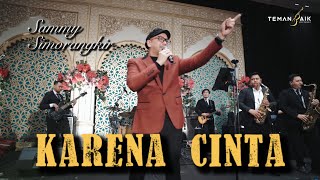 Karena Cinta  Sammy Simorangkir  Live Perform Featuring Temanbaik Music [upl. by Upshaw]