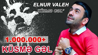 Elnur Valeh  KUSME GEL 2016 [upl. by Asiluj]