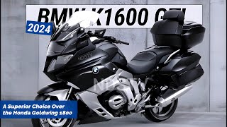 2024 NEW BMW K1600GT A Superior Choice Over the Honda Goldwing 1800 [upl. by Towne998]