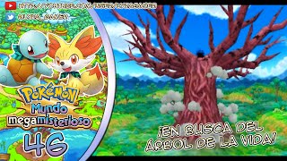 Pokémon Mundo Megamisterioso 46  ¡En busca del Árbol de la Vida [upl. by Novaj]