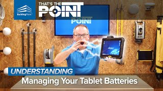 Thats The Point  Managing Your Tablet Batteries [upl. by Dawson]