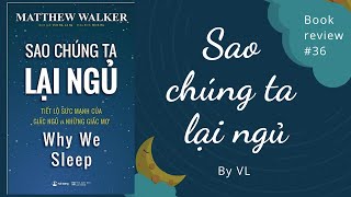 Sao chúng ta lại ngủ I Why we sleep I Review sách hay [upl. by Amice]