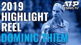 DOMINIC THIEM 2019 ATP Highlight Reel [upl. by Tychonn]