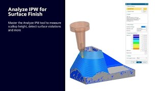 Analyze IPW for Surface Finish in NX CAM [upl. by Nealson]