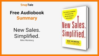 New Sales Simplified by Mike Weinberg 11 Minute Summary [upl. by Attah267]