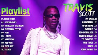 Travis Scott  Greatest Hits playlist  Best Songs Of Travis Scott Playlist 2024 [upl. by Mulcahy793]