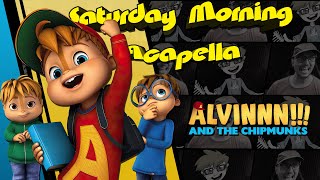 Alvinnn and the Chipmunks Theme  Saturday Morning Acapella [upl. by Grissel]