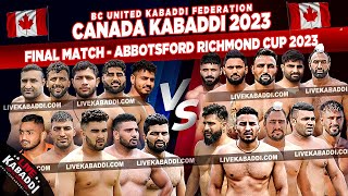 FINAL MATCH  2023 Canada Kabaddi  Abbotsford Richmond Cup BC United Calgary Vs Punjab Kesari [upl. by Aisatan]