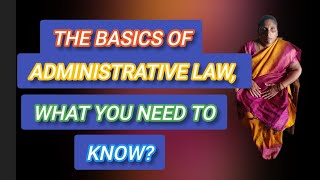 the basics of administrative law what you need to know [upl. by Feil]