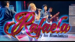 MIX RAFAELA Y LOS ROMANTICOS MIX En Vivo 2016 [upl. by Nageem]