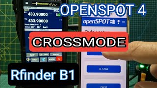 Rfinder B1  Openspot 4 Pro Cross Mode Dstar  Fusion  DMR [upl. by Zsa]