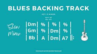 Slow Minor Blues Backing Track in Dm 80 bpm [upl. by Pitchford]