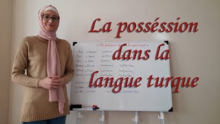 Leçon N20 Exprimer la possession dans la langue turc Mon tonnotre Apprendre le turc [upl. by Nihahs]