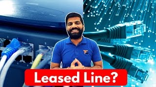 Leased Line Connection Leased Line Vs Broadband [upl. by Daph]