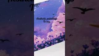 asthetic paintings to try ✨😍art youtubeshorts subscribe hoorcrafts [upl. by Hylton]