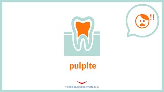 Pulpite cosè quali sono i sintomi le cause e le terapie [upl. by Nalhsa137]