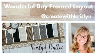 Wonderful Day Framed Layout [upl. by Guzel]