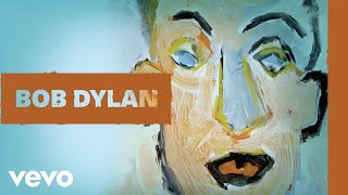 Bob Dylan  Wigwam Official Audio [upl. by Concha]