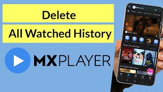 How to Delete All Watched History in MX Player App [upl. by Anahsirk]