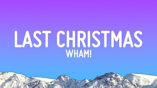 Wham  Last Christmas Lyrics [upl. by Goulet]