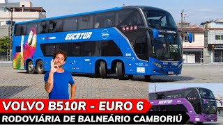 RODOVIÃRIA de BALNEÃRIO CAMBORÃU SC  EURO 6 da EUCATUR e Linhas INTERNACIONAIS [upl. by Henrik]