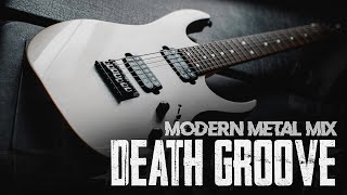 Modern DeathGroove Metal Mix [upl. by Oilcareh]