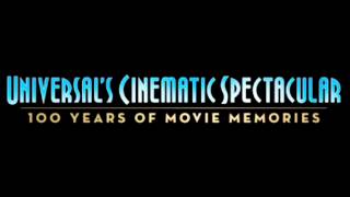 Universal Cinematic Spectacular 100 Years Of Movie Memories Soundtrack [upl. by Sheelagh659]