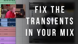 Fix the Transients in Your Mix  Into The Lair 111 [upl. by Manon]