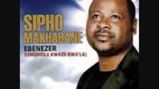 Sipho Makhabane  Ebenezer [upl. by Mur525]