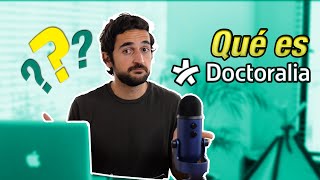 ¿Qué es DOCTORALIA y PARA QUÉ SIRVE [upl. by Aivatnwahs]