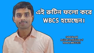 WBCS TOPPER DAILY ROUTINE  Saheb MondalWBRS  WBCS 2021 topper  ‎likhetopodcastclips [upl. by Eidaj]